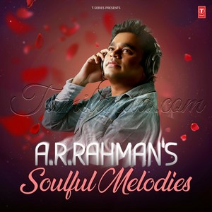 A.R. Rahman's Soulful Melodies (2008) (A.R. Rahman)